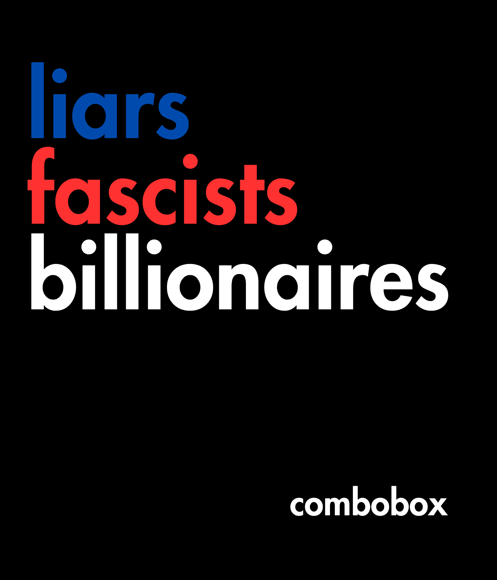 Liars Fascists Billionaires Tee